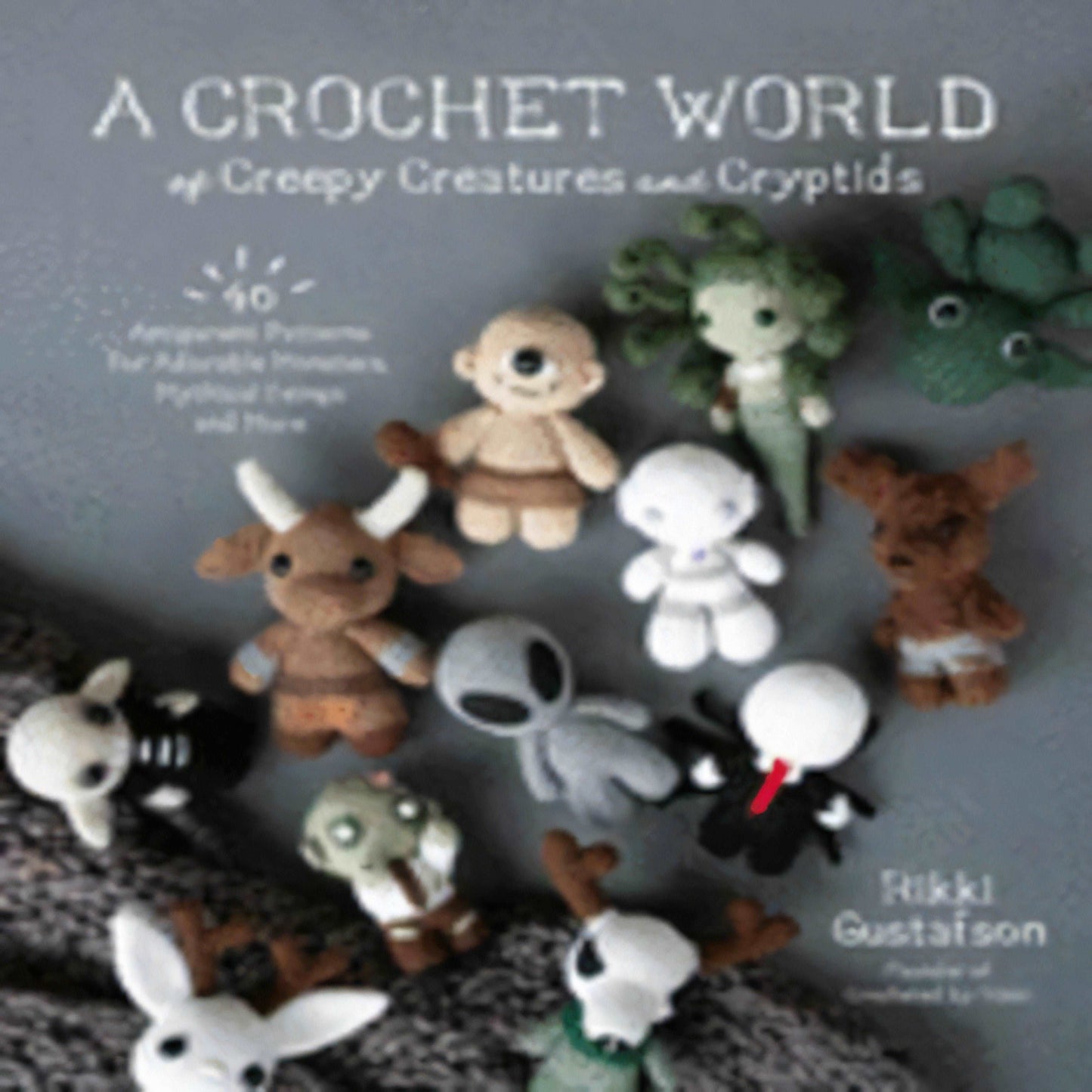 A Crochet World of Creepy Creatures and Cryptids: 40 Amigurumi Patterns for Adorable Monsters, Mythical Beings and More271-032023-1645675386DPGBOOKSTORE.COM. Today's Bestsellers.