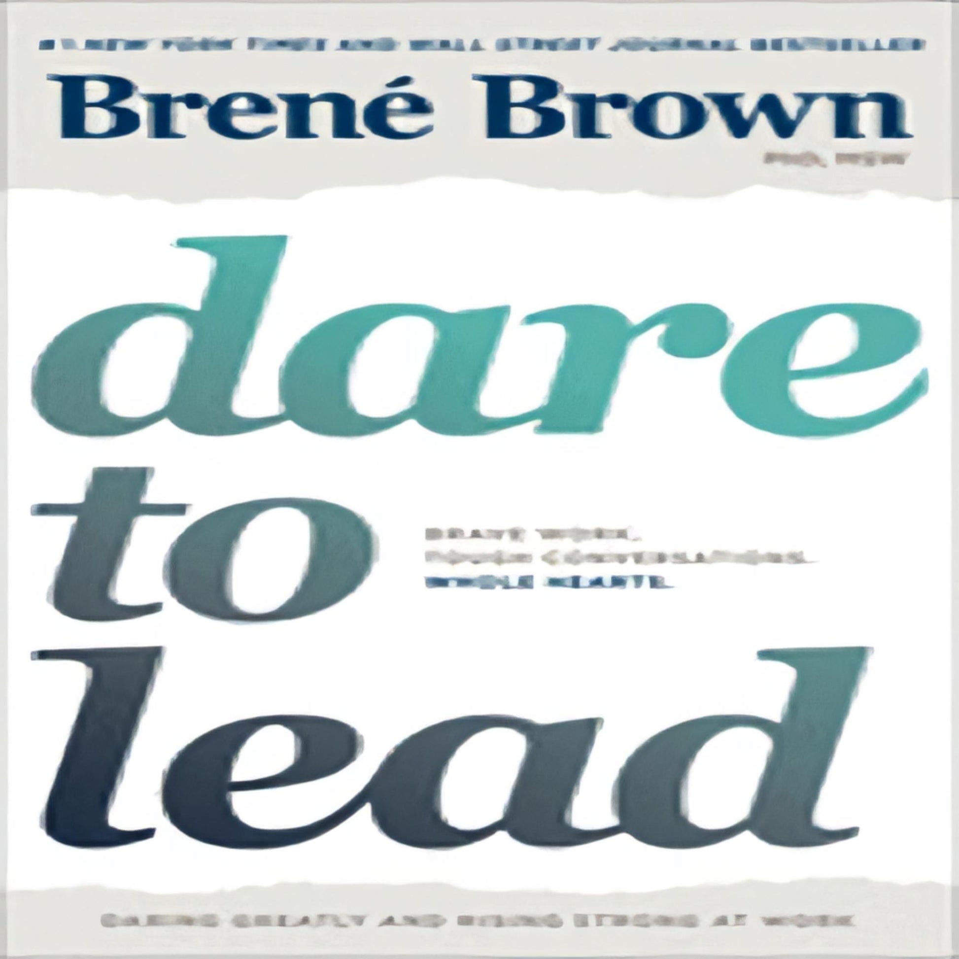 Dare to Lead: Brave Work. Tough Conversations. Whole Hearts.114-022123-0399592520DPGBOOKSTORE.COM. Today's Bestsellers.