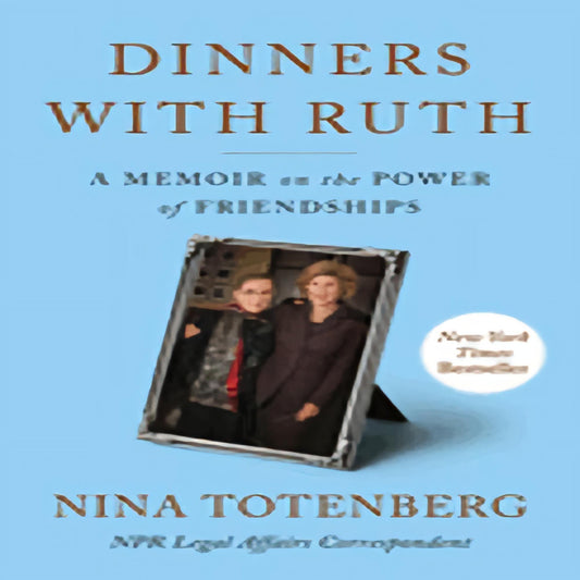 Dinners with Ruth: A Memoir on the Power of Friendships94-021923-1982188081DPGBOOKSTORE.COM. Today's Bestsellers.