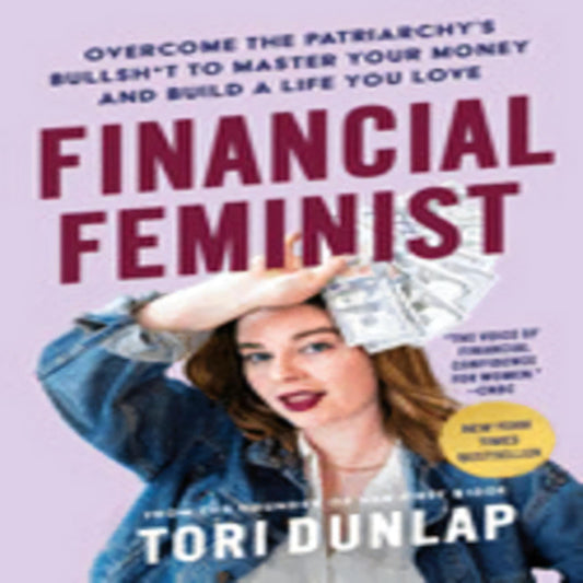 Financial Feminist: Overcome the Patriarchy's Bullsh*t to Master Your Money and Build a Life You Love748-050823-9780063260269DPGBOOKSTORE.COM. Today's Bestsellers.