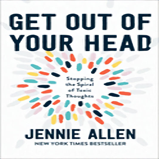 Get Out of Your Head: Stopping the Spiral of Toxic Thoughts79-021423-1601429649DPGBOOKSTORE.COM. Today's Bestsellers.
