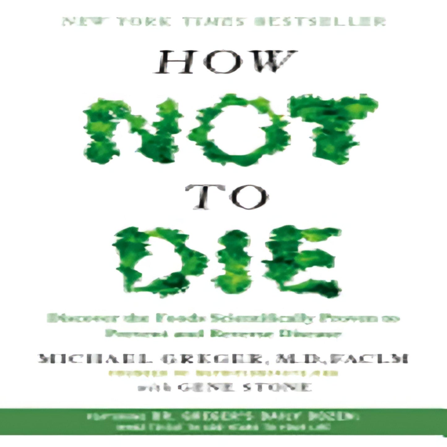 How Not to Die: Discover the Foods Scientifically Proven to Prevent and Reverse Disease196-030323-1250066115DPGBOOKSTORE.COM. Today's Bestsellers.
