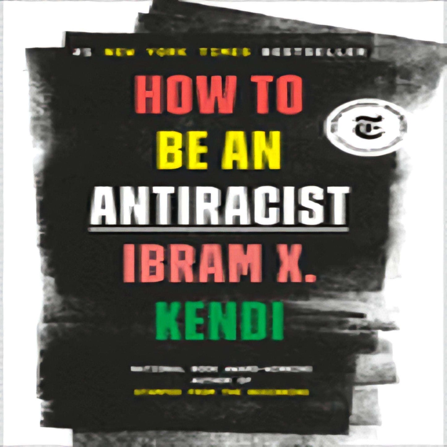 How to Be an Antiracist208-030423-0525509283DPGBOOKSTORE.COM. Today's Bestsellers.