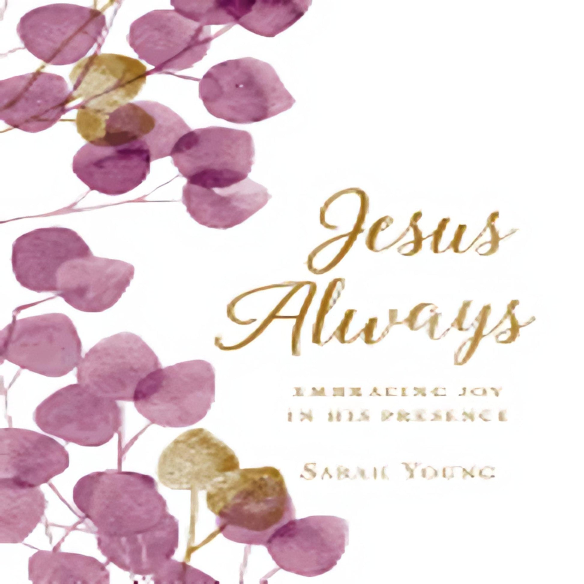 Jesus Always, Large Text Cloth Botanical Cover, with Full Scriptures: Embracing Joy in His Presence (a 365-Day Devotional) (Jesus Always) - Large Print86-021523-1400214777DPGBOOKSTORE.COM. Today's Bestsellers.