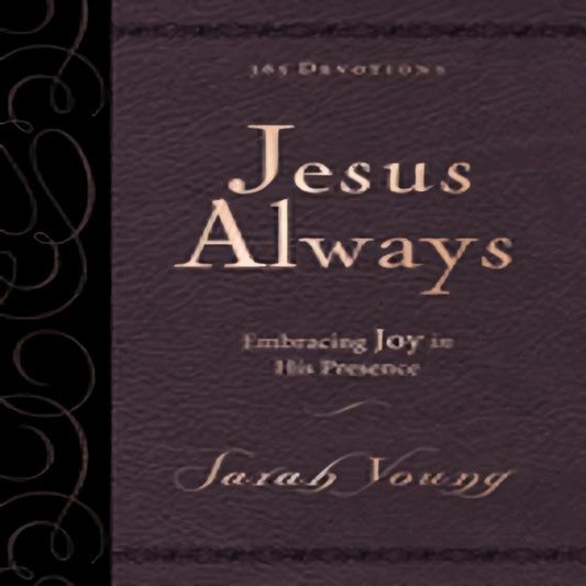 Jesus Always, Large Text Leathersoft, with Full Scriptures: Embracing Joy in His Presence (a 365-Day Devotional) (Jesus Always)83-021523-0718095413DPGBOOKSTORE.COM. Today's Bestsellers.