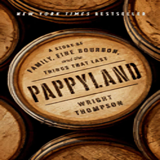 Pappyland: A Story of Family, Fine Bourbon, and the Things That Last176-022823-0735221251DPGBOOKSTORE.COM. Today's Bestsellers.