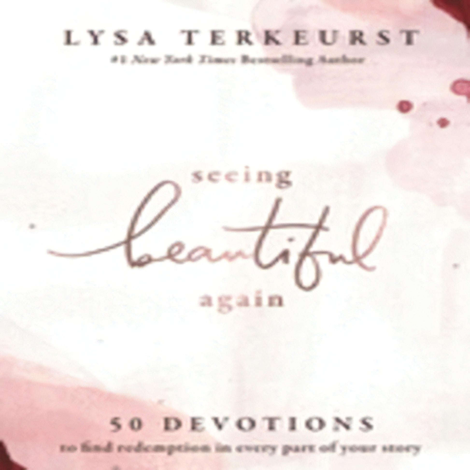 Seeing Beautiful Again: 50 Devotions to Find Redemption in Every Part of Your Story240-031723-1400218918DPGBOOKSTORE.COM. Today's Bestsellers.
