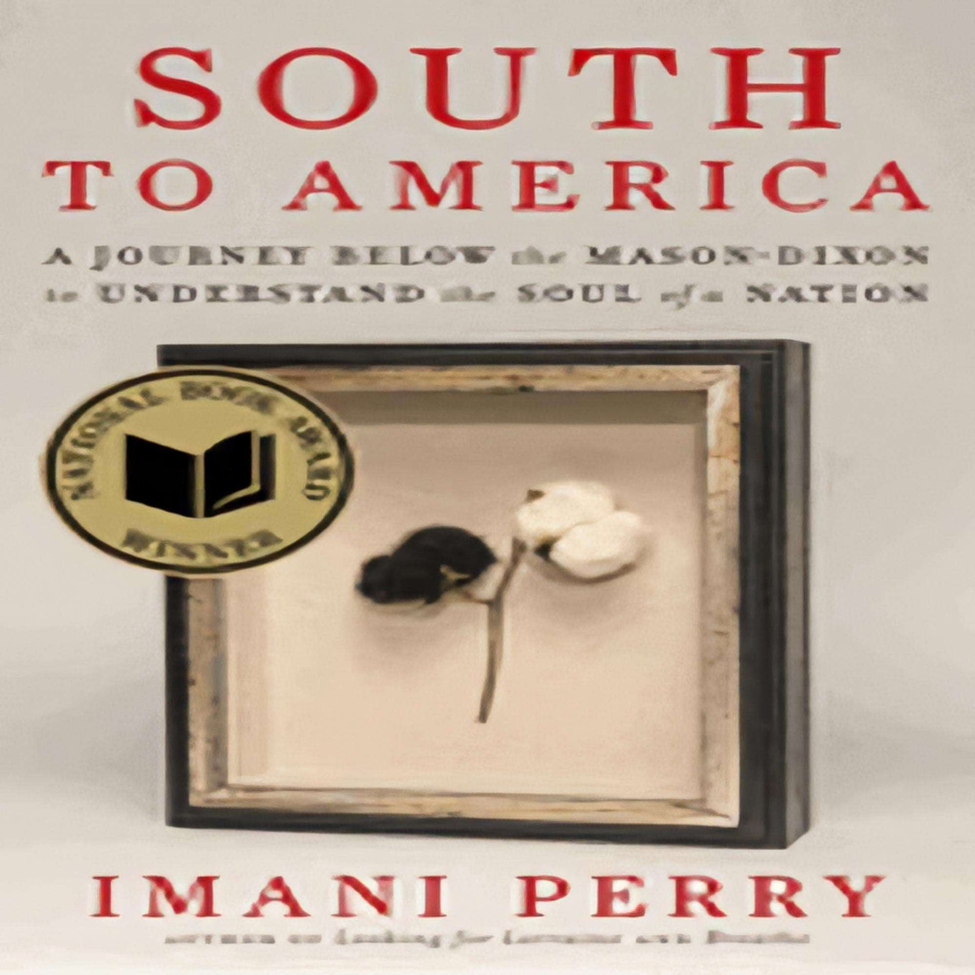 South to America: A Journey Below the Mason-Dixon to Understand the Soul of a Nation162-022723-0062977407DPGBOOKSTORE.COM. Today's Bestsellers.