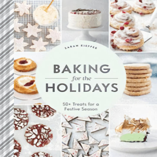 TEXTBOOK Baking for the Holidays: 50+ Treats for a Festive Season124-022223-145218075XDPGBOOKSTORE.COM. Today's Bestsellers.