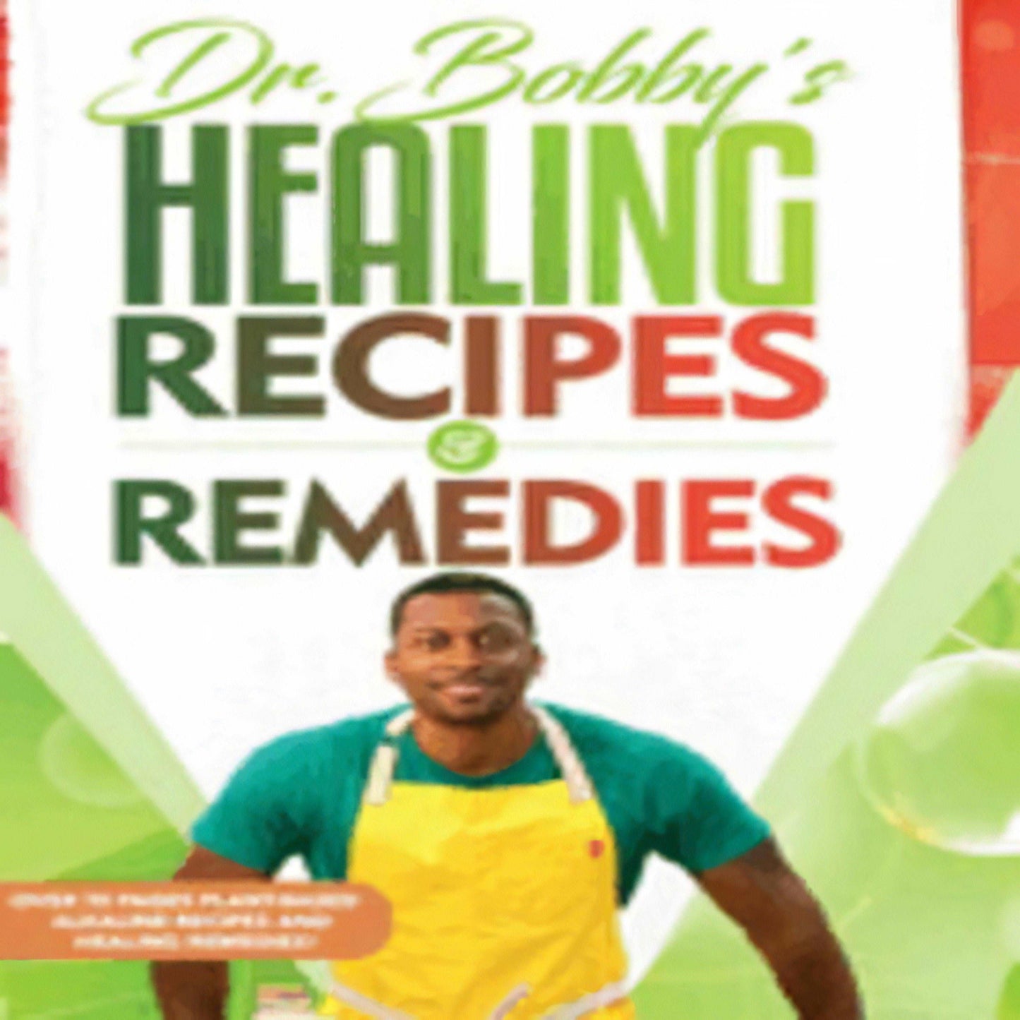TEXTBOOK Dr. Bobby's Recipes and Remedies210-031423-0999612441DPGBOOKSTORE.COM. Today's Bestsellers.