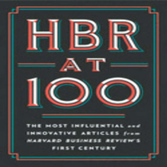 TEXTBOOK HBR at 100: The Most Influential and Innovative Articles from Harvard Business Review's First Century752-050823-9781647823412DPGBOOKSTORE.COM. Today's Bestsellers.