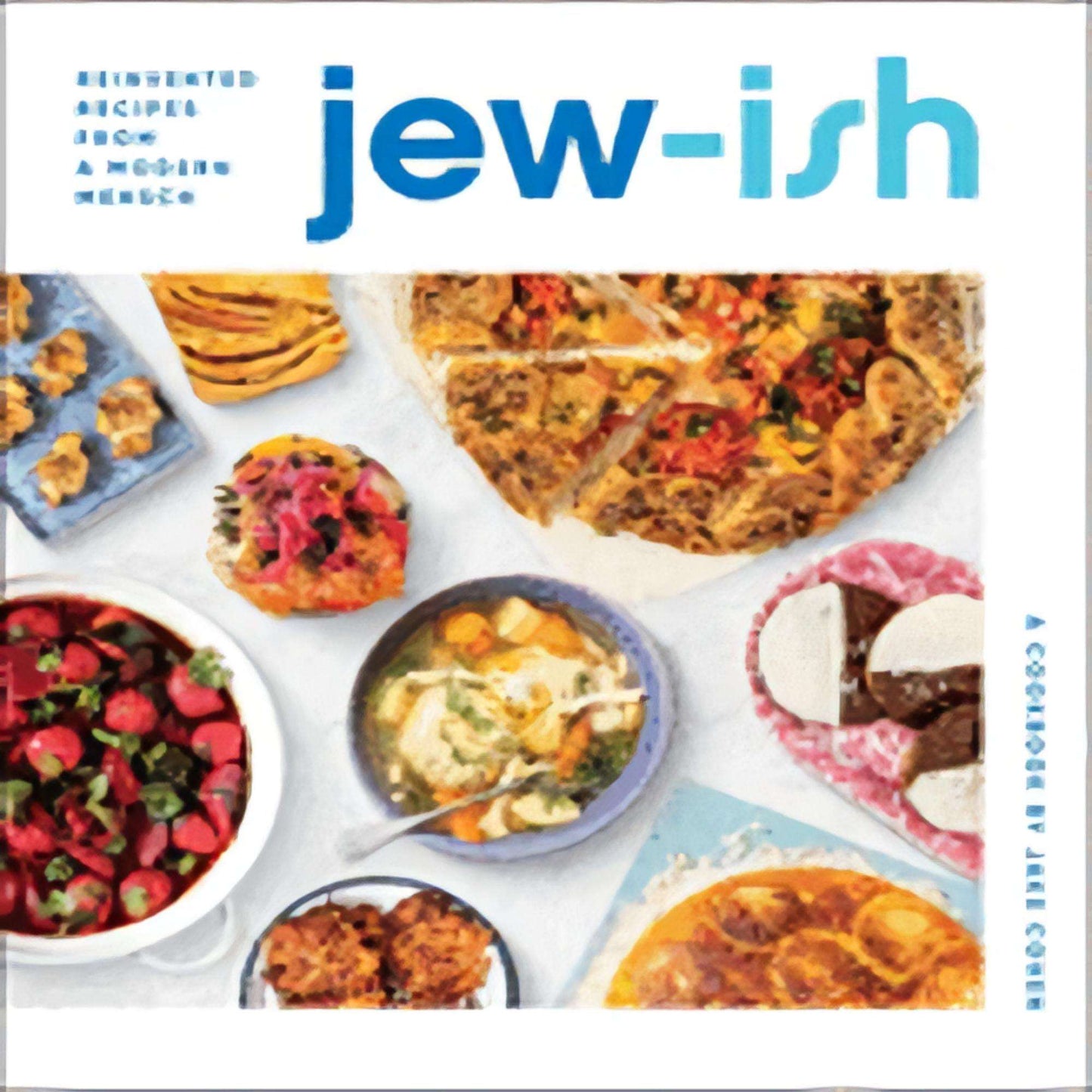 TEXTBOOK Jew-Ish: A Cookbook: Reinvented Recipes from a Modern Mensch175-022823- 035835398XDPGBOOKSTORE.COM. Today's Bestsellers.