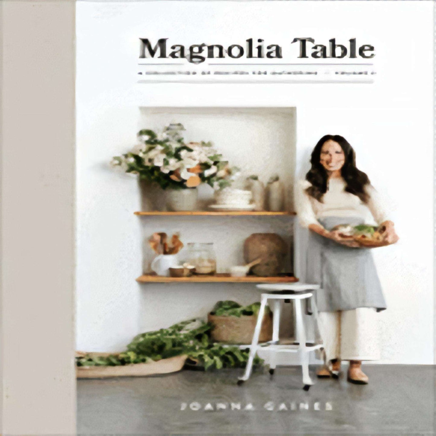 TEXTBOOK Magnolia Table, Volume 2: A Collection of Recipes for Gathering127-022223-0062820184DPGBOOKSTORE.COM. Today's Bestsellers.