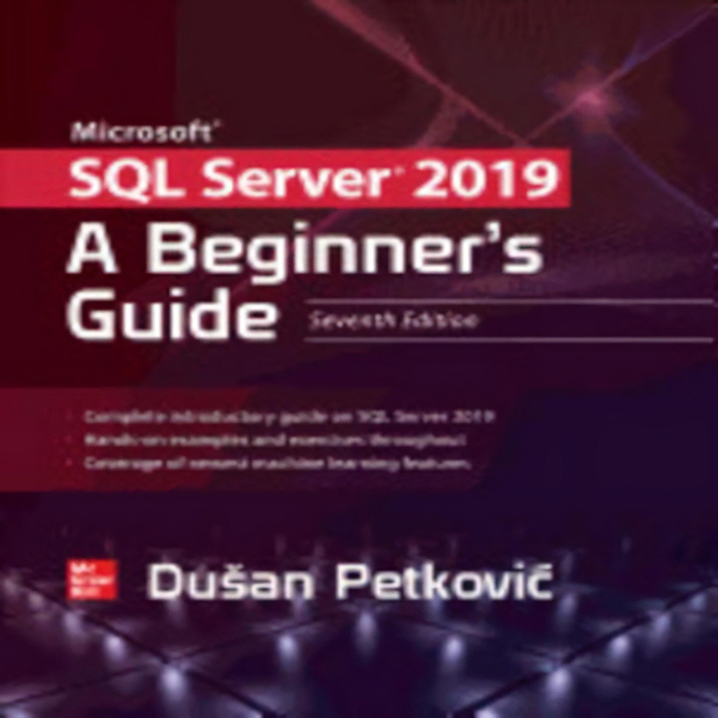 TEXTBOOK Microsoft SQL Server 2019: A Beginner's Guide, Seventh Edition (7TH ed.)272-050623-9781260458879DPGBOOKSTORE.COM. Today's Bestsellers.