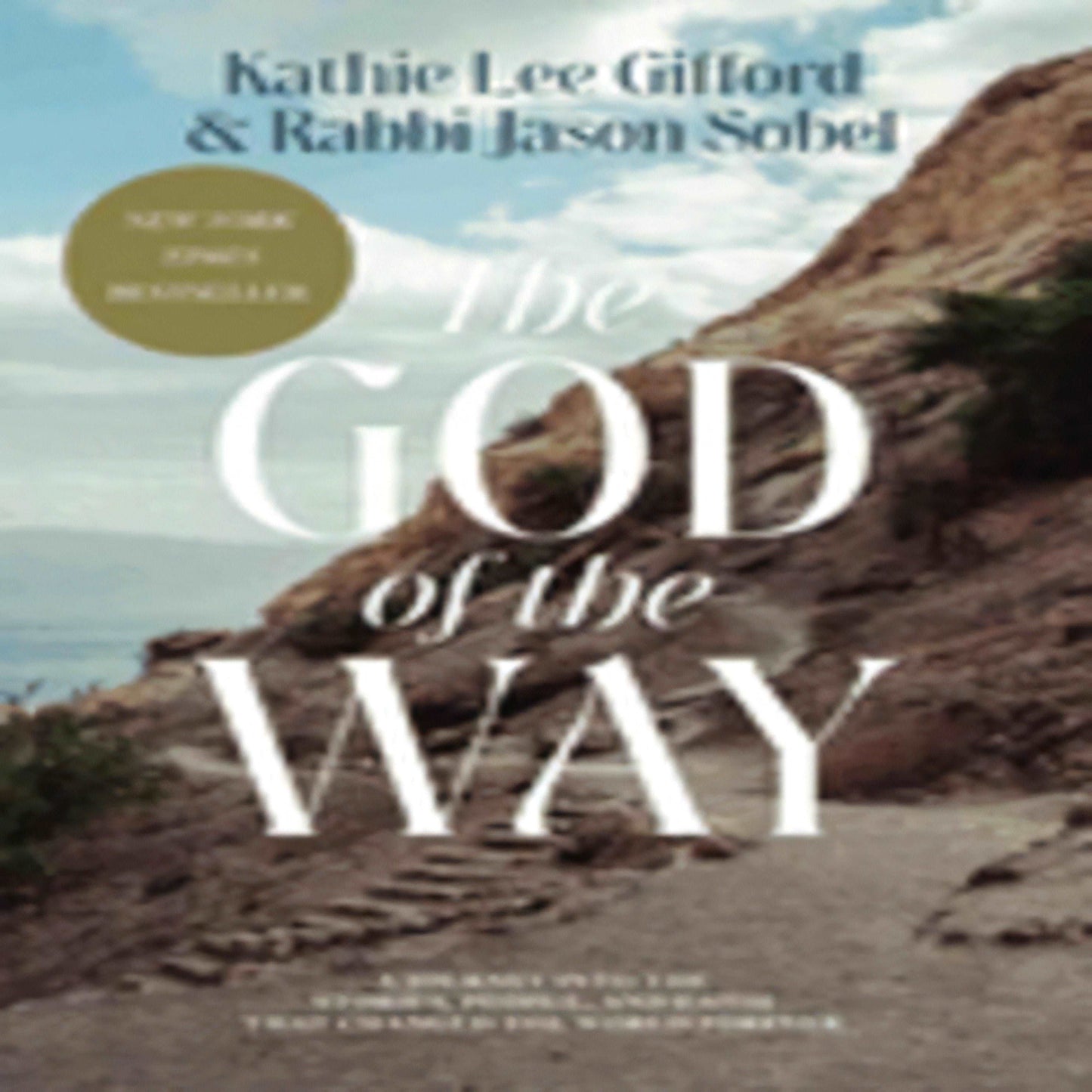 The God of the Way: A Journey Into the Stories, People, and Faith That Changed the World Forever246-031723-0785290435DPGBOOKSTORE.COM. Today's Bestsellers.