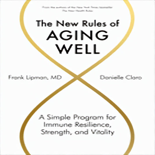 The New Rules of Aging Well: A Simple Program for Immune Resilience, Strength, and Vitality198-030323-1579659594DPGBOOKSTORE.COM. Today's Bestsellers.