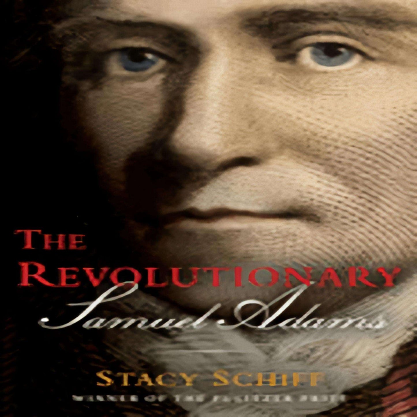 The Revolutionary: Samuel Adams96-021923-0316441112DPGBOOKSTORE.COM. Today's Bestsellers.