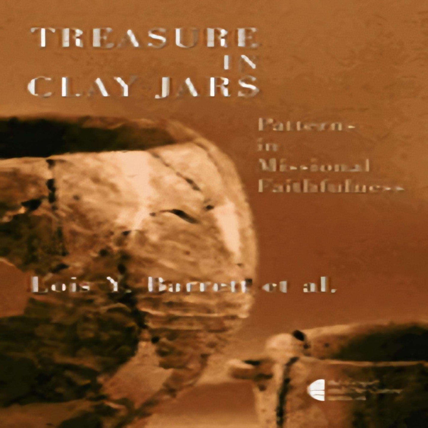 Treasure in Clay Jars: Patterns in Missional Faithfulness (Gospel and Our Culture Series (Gocs))74-021423-080282692XDPGBOOKSTORE.COM. Today's Bestsellers.